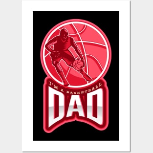 I'm a Basketball Dad Posters and Art